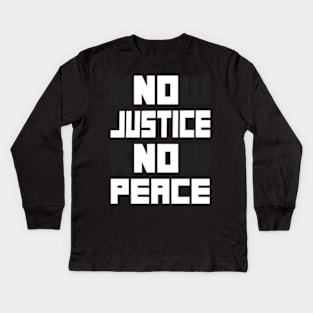 know justice know peace Kids Long Sleeve T-Shirt